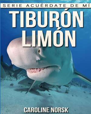 Tiburon Limon de Caroline Norsk