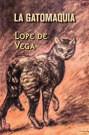 La Gatomaquia de Lope De Vega