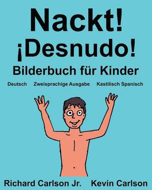 Nackt! Desnudo! de Richard Carlson Jr