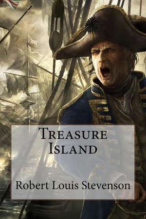 Treasure Island Robert Louis Stevenson de Robert Louis Stevenson