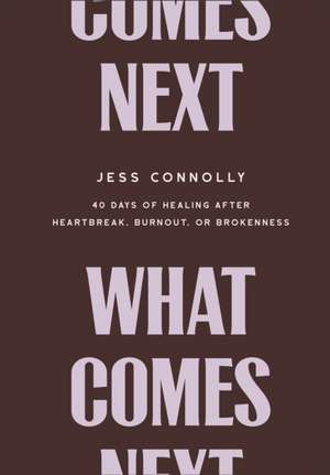 What Comes Next de Jess Connolly