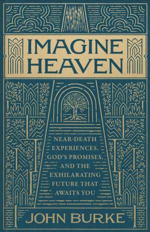 Imagine Heaven de John Burke