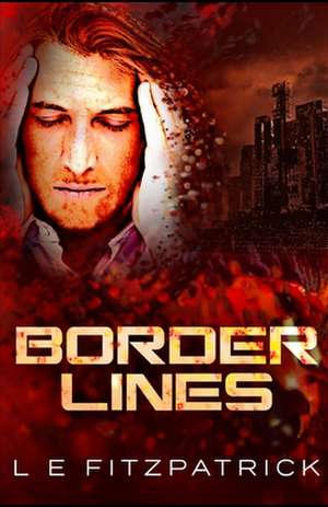 Border Lines de L. E. Fitzpatrick