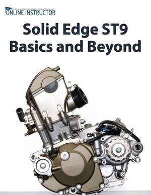 Solid Edge St9 Basics and Beyond de Online Instructor