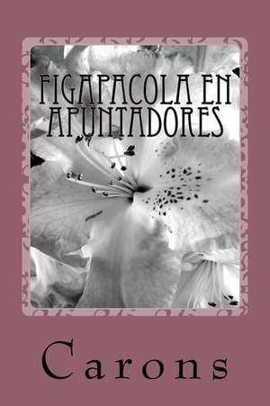 Figapacola En Apuntadores de Carons