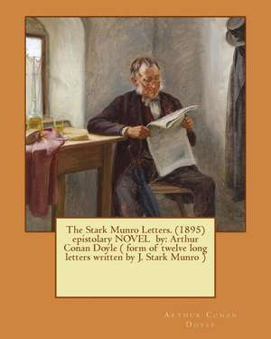 The Stark Munro Letters. (1895) Epistolary Novel by de Arthur Conan Doyle