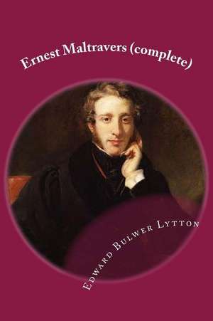 Ernest Maltravers (Complete) de Edward Bulwer Lytton