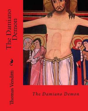 The Damiano Demon de Venditti, MR Thomas S.