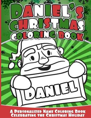 Daniel's Christmas Coloring Book de Books, Daniel