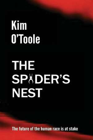 The Spider's Nest de O'Toole, Kim