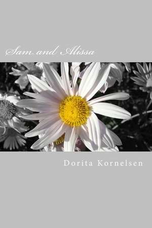 Sam and Alissa de Dorita Lynn Kornelsen