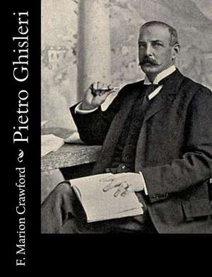 Pietro Ghisleri de F. Marion Crawford