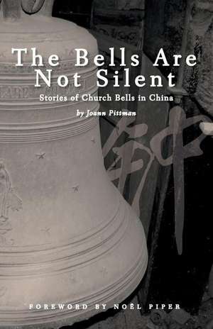 The Bells Are Not Silent de Pittman, Joann