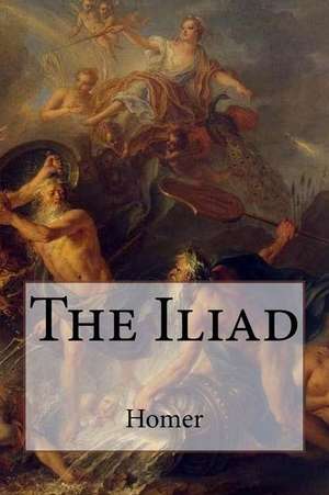 The Iliad Homer de Homer