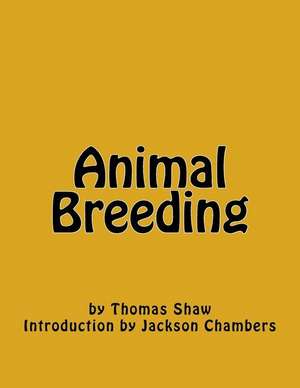 Animal Breeding de Thomas Shaw