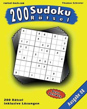 200 Sudoku Ratsel, Ausgabe 08 de Thomas Schreier