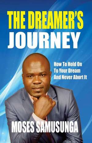 The Dreamer's Journey de Samusunga, MR Moses