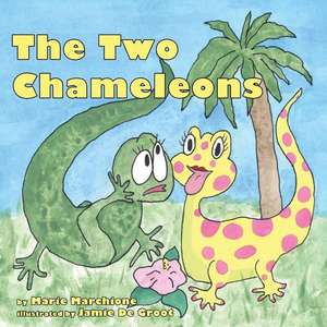 The Two Chameleons de Marchione, Marie