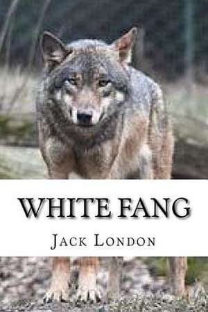 White Fang de Jack London