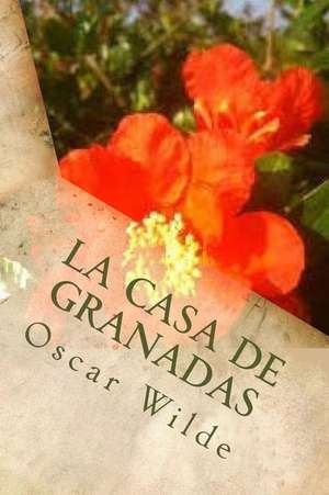 La Casa de Granadas de Oscar Wilde