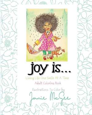 Joy Is.... de Janie McGee