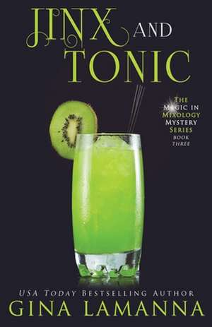 Jinx & Tonic de Gina Lamanna