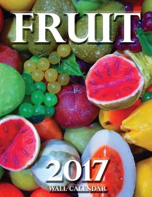 Fruit 2017 Wall Calendar de Lotus Art