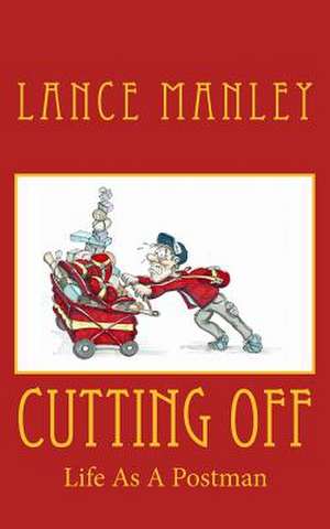 Cutting Off de Lance Manley