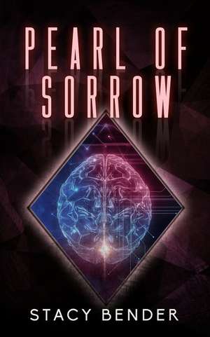 Pearl of Sorrow de Stacy Bender