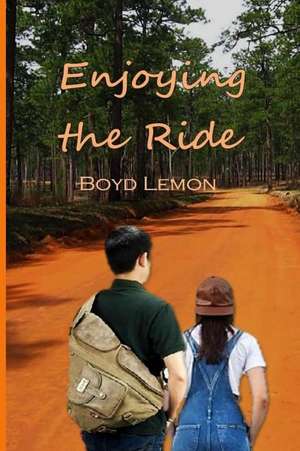 Enjoying the Ride de Boyd Lemon