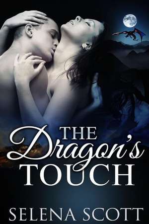 The Dragon's Touch de Scott, Selena