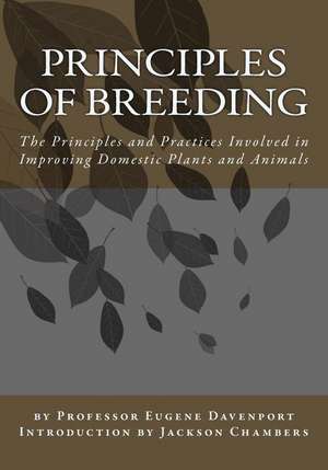 Principles of Breeding de Davenport, Prof Eugene