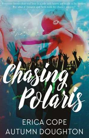 Chasing Polaris de Autumn Doughton