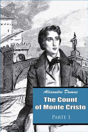 The Count of Monte Cristo Parte 1 de Dumas Alexandre