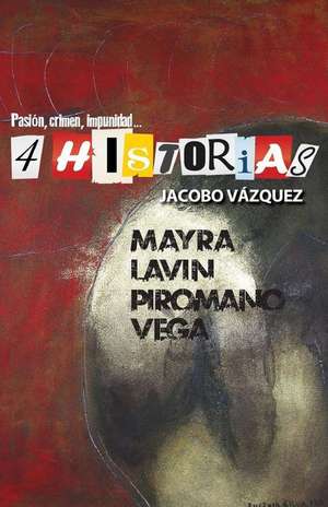 4 Historias de Vazquez, Jacobo