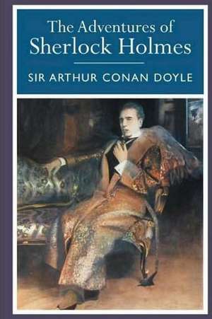 The Aventures of Sherlock Holmes (Illustrated) de Sir Arthur Conan Doyle