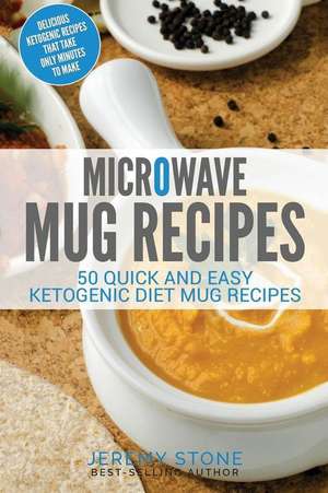 Microwave Mug Recipes de Jeremy Stone