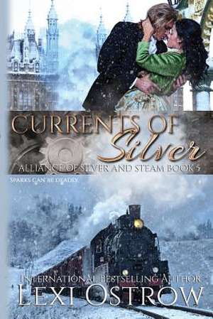 Currents of Silver de Lexi Ostrow