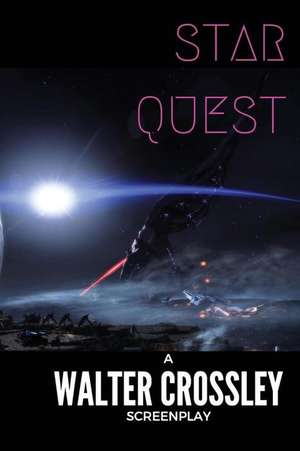 Star Quest de Crossley, Walter