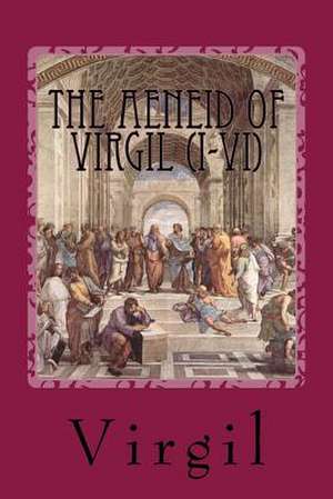 The Aeneid of Virgil (I-VI) de Virgil