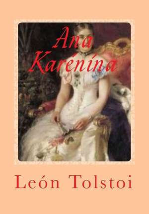 Ana Karenina de Leon Tolstoi