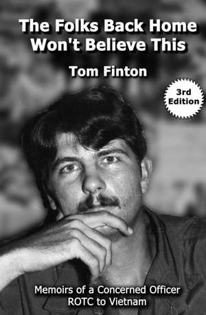 The Folks Back Home Won't Believe This de Tom Finton