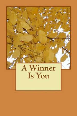 A Winner Is You de Quotes, Random