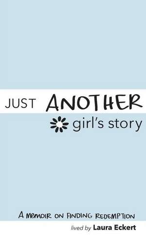 Just Another Girl's Story de Eckert, Laura