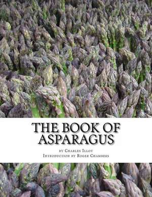 The Book of Asparagus de Illot, Charles