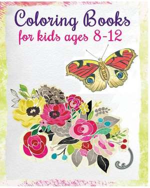 Coloring Books for Kids Ages 8-12 de Barbara Moriz