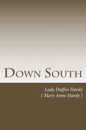 Down South de Duffus Hardy (Mary Anne Hardy )., Lady