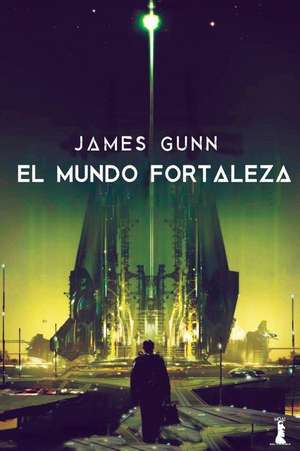 El Mundo Fortaleza de James E. Gunn