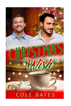 Christmas Wish de Cole Bates