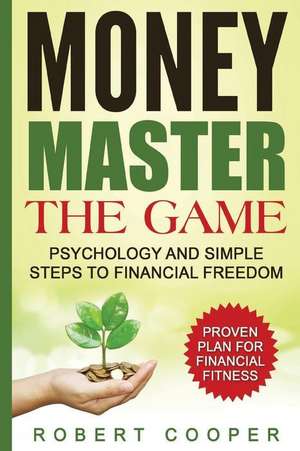 Money Master the Game de Robert Cooper